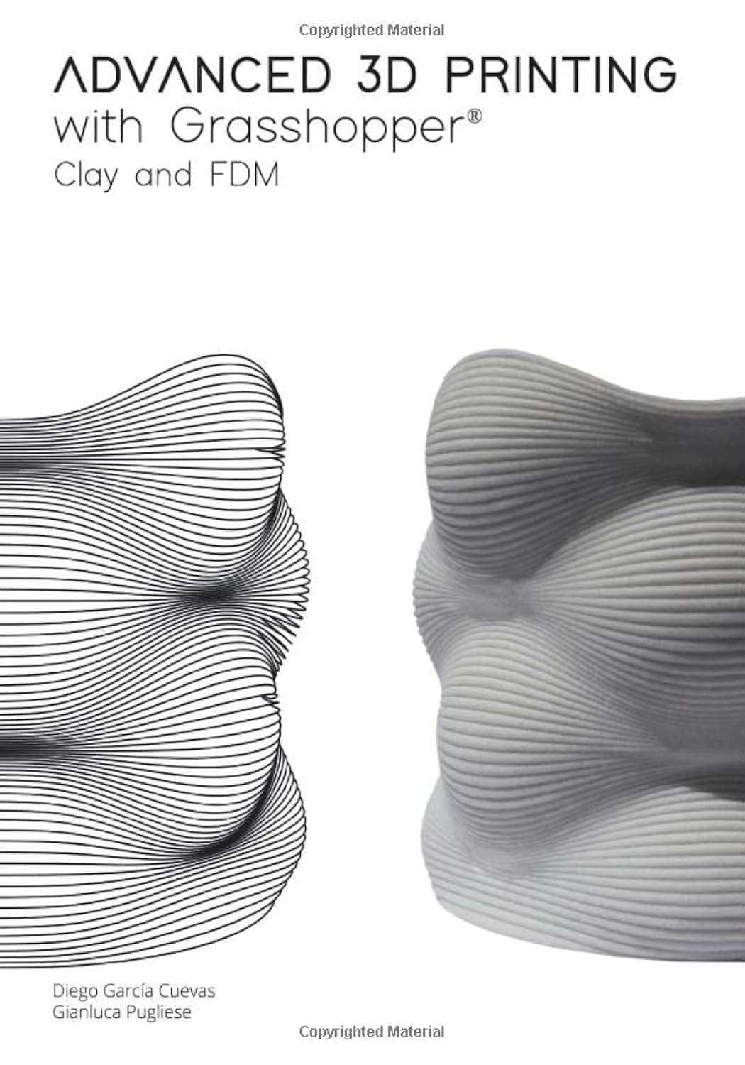 Advanced 3D Printing with Grasshopper®: Clay and FDM