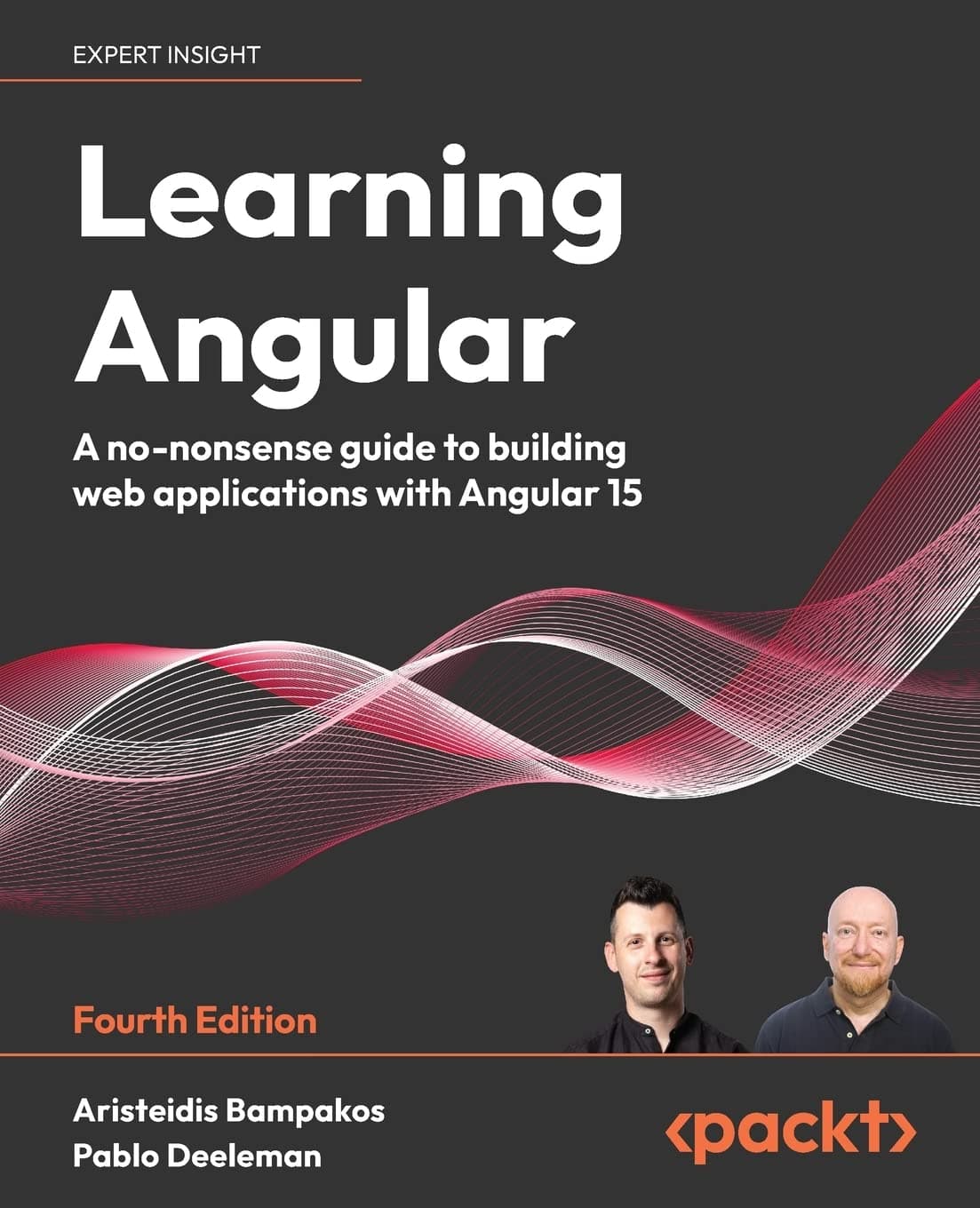 Learning Angular: A no-nonsense guide to building web applications with Angular 15 4th ed. Edition