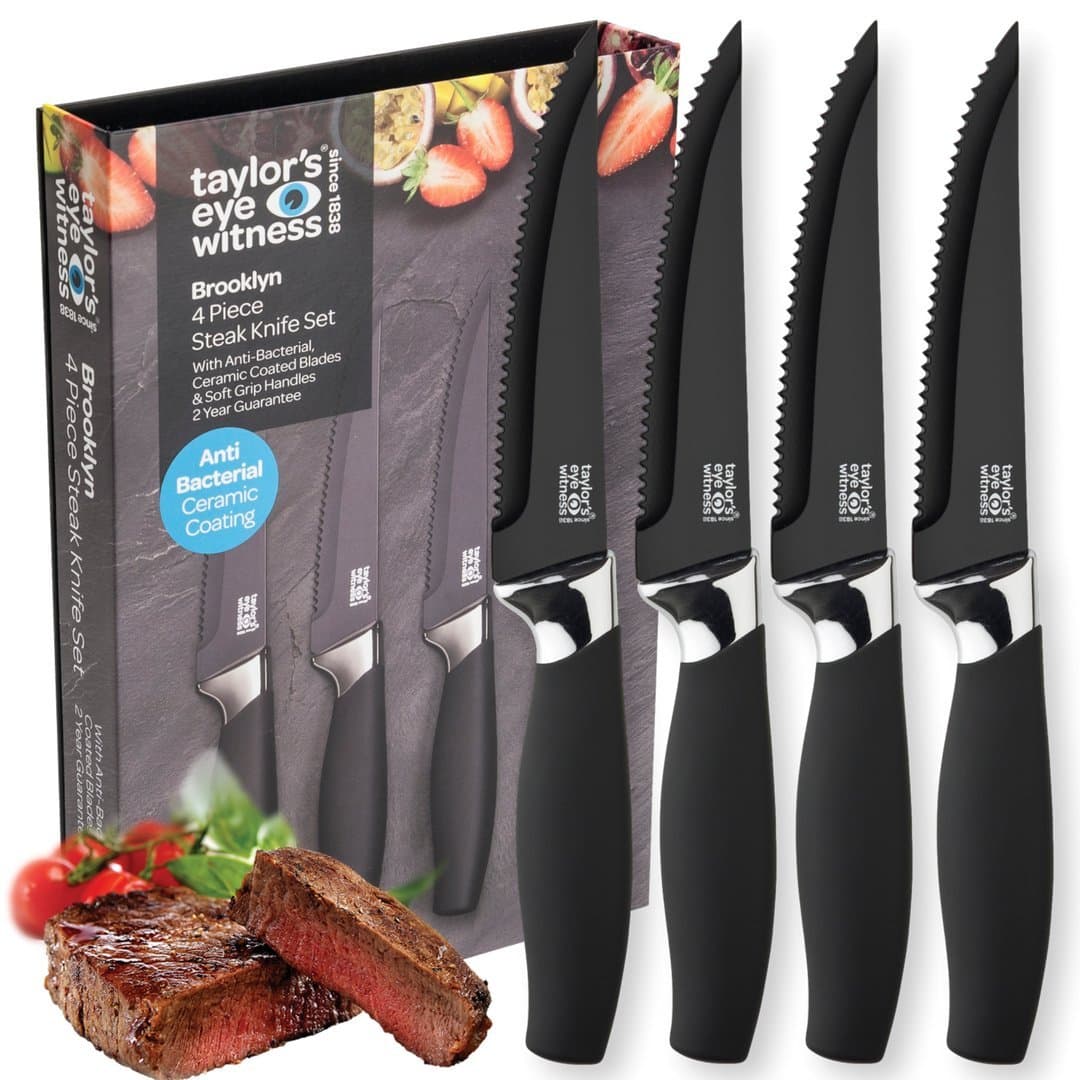 Steak Knives Set of 4 - Brooklyn by Taylors Eye Witness. Serrated black ceramic-coated blade with chrome-plated bolster. Corrosion-Free, Easy Clean Ceramic Coating. Soft Grip Handle. 2 Year Guarantee